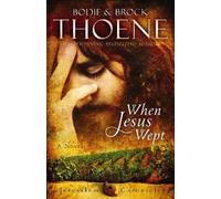 Bodie Thoene When Jesus Wept (Tascabile) Jerusalem Chronicles