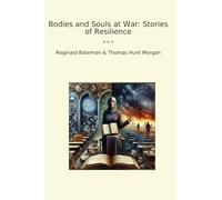 Bodies and Souls at War: Stories of Resilience