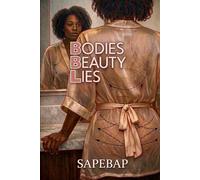 Bodies Beauty Lies