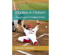 Bodies in Motion: Physical Science for People on the Move