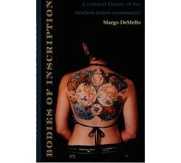 Bodies of Inscription: A Cultural History of the Modern Tattoo Community