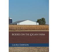 Bodies on the Logan farm