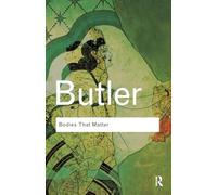 Judith Butler Bodies That Matter (Tascabile) Routledge Classics