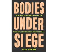 Sian Norris Bodies Under Siege (Copertina rigida)