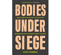 Sian Norris Bodies Under Siege (Copertina rigida)