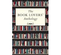 Bodleian Library the The Book Lovers' Anthology (Copertina rigida)