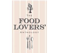 Bodleian Library the The Food Lovers' Anthology (Copertina rigida)