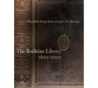 Bodleian Library Wonderful Things from 400 Years of Collecting (Tascabile)