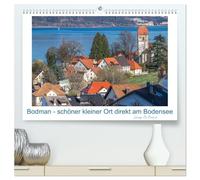 Bodman - schöner kleiner Ort direkt am Bodensee (hochwertiger Premium Wandkalender 2026 DIN A2 quer), Kunstdruck in Hochglanz: Bodman - ein wunderbares Kleinod im Hegau