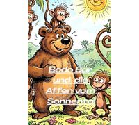 Bodo Bär und die Affen vom Sonnental