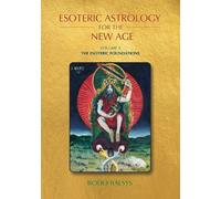 Bodo Balsys Esoteric Astrology for the New Age, Vol 1 (Tascabile)