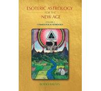 Bodo Balsys Esoteric Astrology for the New Age, Vol 2 (Tascabile)