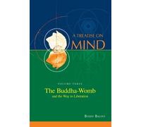 Bodo Balsys The Buddha-Womb and the Way to Liberation (Vol. 3 of a T (Tascabile)