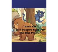 Bodo Bear on a Treasure hunt from the Blue Panther: The hunt begins