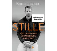 Bodo Janssen Stille: Weil nur in ihr Veränderung entsteht (Copertina rigida)