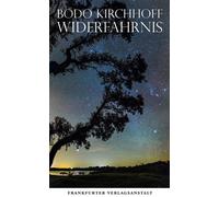 Bodo Kirchhoff Widerfahrnis: Eine Novelle. Ausgezeichnet mit dem Deu (Tascabile)