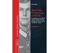Bodo Kleine EK- Bevor die Erinnerung verblaßt: Als Infanterist an de (Tascabile)