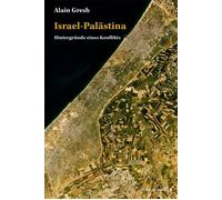 Bodo Schulze Alain Gre Israel-Palästina: Hintergründe eines Konflik (Tascabile)