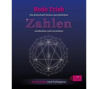 Bodo Trieb Die Botschaft Deiner persönlichen Zahlen entdecken (Copertina rigida)