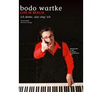 Bodo Wartke - Ich denke, also sing' ich/Live in Berlin