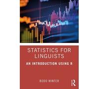 Bodo Winter Statistics for Linguists: An Introduction Using R (Tascabile)