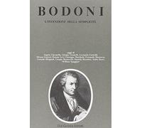 Bodoni: l'invenzione della semplicità