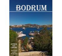 Bodrum: A Collection of 40 Scenic Photographs Showcasing the Bodrum