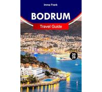 Bodrum Travel Guide 2026: Explore Bodrum Turkey with Turquoise Beaches Ancient Castles Marina Nights and Timeless Aegean Luxury