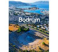 Bodrum, Turkey: Stunning images that showcase the beauty of an incredible country, highlighting its unique architecture, castles, and more, perfect for all travel enthusiasts.