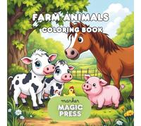 Body and Easy Farm Animal Coloring book for kids: Color farm kids, horses, pigs, tractors, llamas and much more