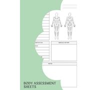 Body Assessment Sheets: A Notebook With Body Diagrams To Record Essential Information Such As Body Measurements, Areas Of Concern, Medical History, And Treatment Plans