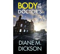 BODY AT THE DOCTOR'S: a gripping British crime thriller: 9