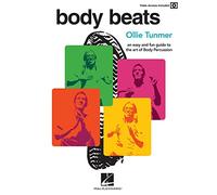 Body Beats: An easy and fun Guide to The Art of Body Percussion with Video Access Included