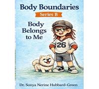 Body Boundaries Series B: Body Belongs to Me