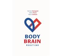 Body brain routine - Romagnoli Gennaro, Rosso Valerio, Zamboni Marco