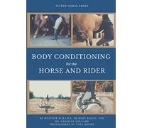 Body Conditioning For The Horse and Rider