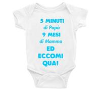 Body da neonato maschietto 5 minuti di papa' 9 mesi di mamma ed eccomi qua! - pagliaccetto in cotone