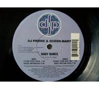Body Dance - DJ Pierre & Queen Mary 12"
