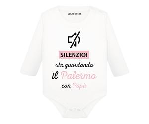 Body divertente neonato manica lunga Silenzio sto guardando il Palermo con papà