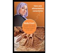 Body-Fresh Mon parcours vers la guérison naturelle et comment tu peux y arriver aussi !