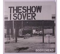 BODY / HEAD - the show is over / the canyon