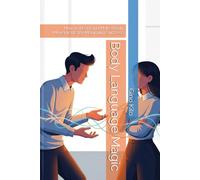 Body Language Magic: How to Read and Make Body Movements for Maximum Success