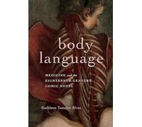 Body Language: Medicine and the Eighteenth-century Comic Novel