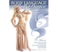 Body Language Of Bellydance: Movement Catalog [Edizione: Stati Uniti]