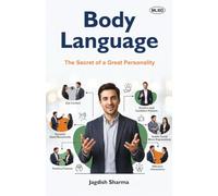 Body Language: The Secret of a Great Personality