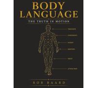 Body Language: The Truth in Motion
