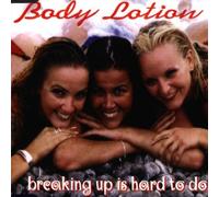 Body Lotion - Breaking up is hard to do