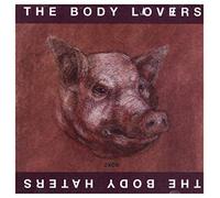 Body Lovers the - The Body Haters