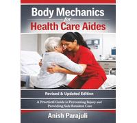 Body Mechanics for Health Care Aides