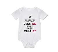 Body Neonato Divertente - Se Mamma dice no Zia dirà Si - Body Neonato Zia - Body da Neonato - Body Simpatici e Divertenti - Idea Regalo per Neonato